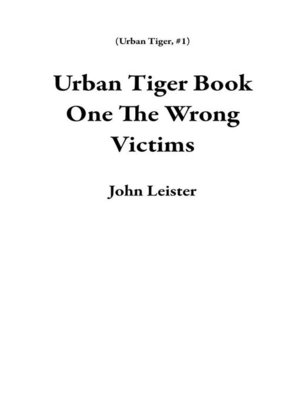 cover image of Urban Tiger Book One the Wrong Victims